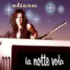 La Notte Vola album lyrics, reviews, download