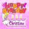 Happy Birthday Christine song lyrics