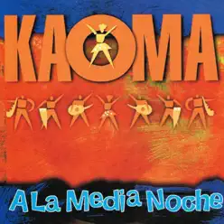 A la Media Noche - Single - Kaoma A la Media Noche - Single - Kaoma
