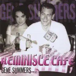 Reminisce Cafe - Gene Summers