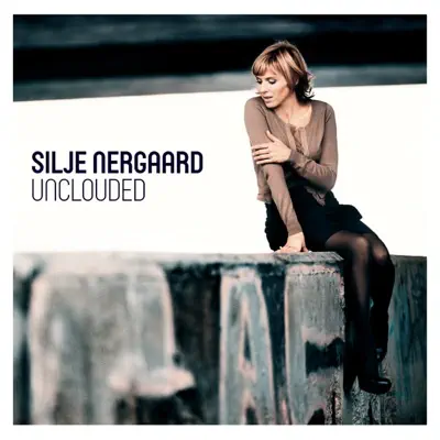Unclouded - Silje Nergaard