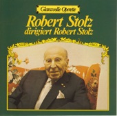 Glanzvolle Operette: Robert Stolz dirigiert Robert Stolz artwork