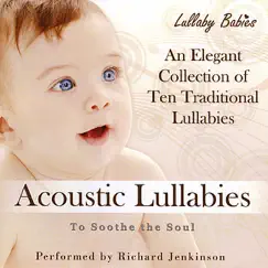 Acoustic Lullabies to Soothe the Soul by Lullaby Babies album reviews, ratings, credits