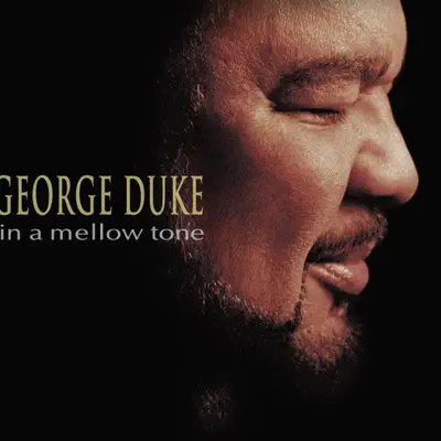 In a Mellow Tone - George Duke