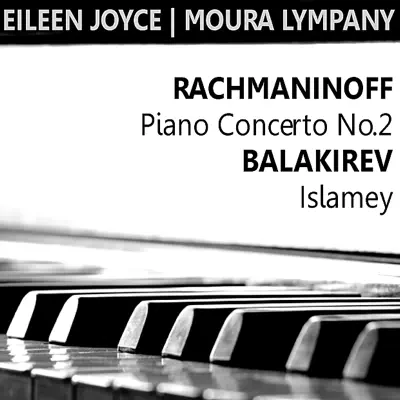 Rachmaninoff: Piano Concerto No. 2 in C Minor - Balakirev: Islamey - London Philharmonic Orchestra