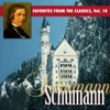 Reader's Digest Music: Favorites from the Classics, Vol. 18: Schumann's Greatest Hits