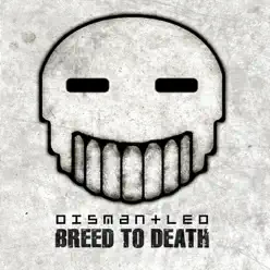 Breed to Death - Dismantled