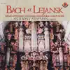 Stream & download Bach At Lejansk - Organ Preludes, Toccatas, Passacaglia and Fugues