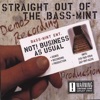 Straight Out of the Bass-mint