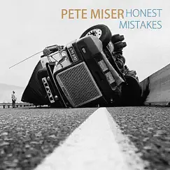Honest Mistakes by Pete Miser album reviews, ratings, credits