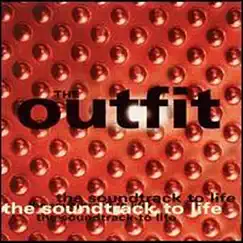 Soundtrack to Life by The Outfit album reviews, ratings, credits