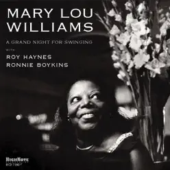 A Grand Night for Swinging - Mary Lou Williams A Grand Night for Swinging - Mary Lou Williams