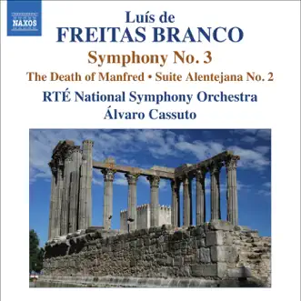 Freitas Branco: Orchestral Works, Vol. 3 by Álvaro Cassuto & RTÉ National Symphony Orchestra album reviews, ratings, credits