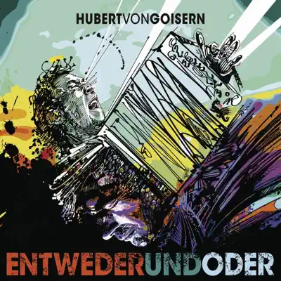 Entwederundoder - Hubert Von Goisern Entwederundoder - Hubert Von Goisern