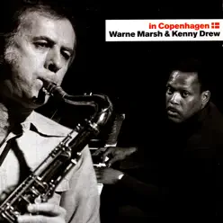 In Copenhagen - Warne Marsh & Kenny Drew - Kenny Drew In Copenhagen - Warne Marsh & Kenny Drew - Kenny Drew