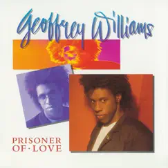 Prisoner of Love by Geoffrey Williams album reviews, ratings, credits