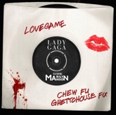 LoveGame (Chew Fu Ghettohouse Fix) [feat. Marilyn Manson] - Single, 2009