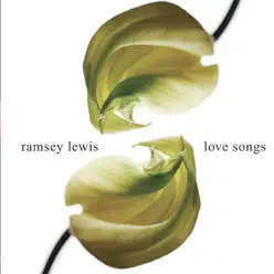 Love Songs - Ramsey Lewis