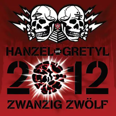2012: Zwanzig Zwolf - Hanzel und Gretyl