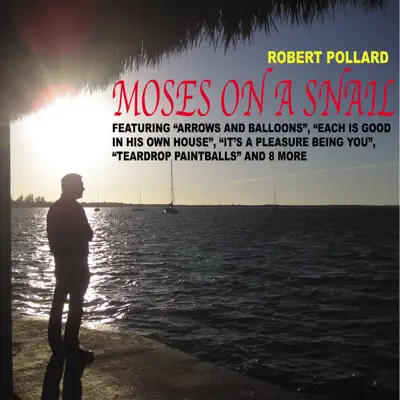 Moses On a Snail - Robert Pollard