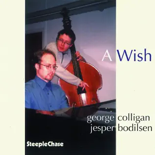 télécharger l'album George Colligan, Jesper Bodilsen - A Wish