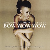 Love, Peace & Harmony the Best of Bow Wow Wow