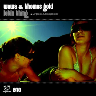 Latin Thing by WaWa & Thomas Gold album reviews, ratings, credits