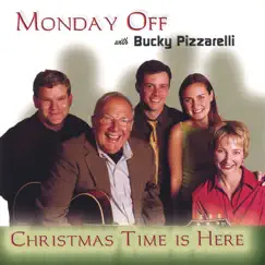 Christmas Time Is Here by Monday Off (with Bucky Pizzarelli) album reviews, ratings, credits