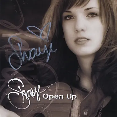 Open Up - Shaye