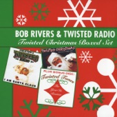 Bob Rivers & Twisted Radio - The Twelve Pains of Christmas