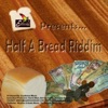 Half a Bread Riddim Promo - EP
