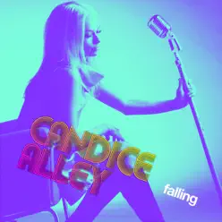 Falling (Fred Falke Remixes) - EP - Candice Alley