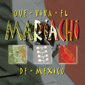 Viva el Mariachi de México - Mariachi Los Tecolotes