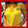 Hip Hop Tribute to Bon Jovi