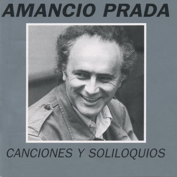 Disco Canciones y Soliloquios - Amancio Prada
