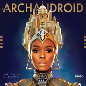 The ArchAndroid (Deluxe Version)