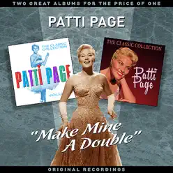 "Make Mine A Double" - Two Great Albums For The Price Of One - Patti Page