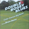 Double Bogey Blues (feat. Bruce Henry) - Single