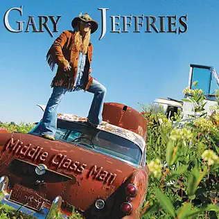lataa albumi Gary Jeffries - Middle Class Man