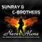 Never Alone (Base-X vs DJ Giga Dance Radio Remix) - Sunray & C-Brothers lyrics