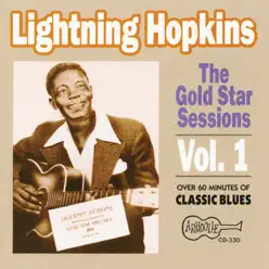 The Gold Star Sessions, Vol. 1 - Lightnin' Hopkins