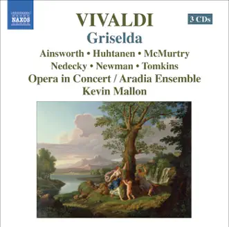 Griselda, RV 718, Act II: Aria: La Rondinella Amante (Corrado) by Carla Huhtanen, Colin Ainsworth, Giles Tomkins, Jason Nedecky, Lynne McMurtry, Marion Newman, Kevin Mallon & Aradia Ensemble song reviws