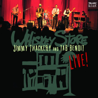 Tab Benoit & Jimmy Thackery - Whiskey Store Live artwork