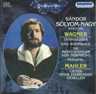 Tannhäuser, Das Rheingold Die Meistersinger von Nürnberg, Parsifal (excerpts) by Sándor Sólyom-Nagy, Hungarian State Opera Orchestra & János Ferencsik album reviews, ratings, credits