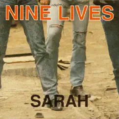 Sarah - Single by Nine Lives album reviews, ratings, credits