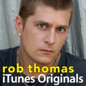 Rob Thomas - 3AM
