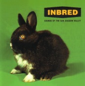 Inbred: Sounds of the San Joaquin, 1998