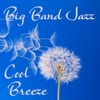 Big Band Jazz - Cool Breeze