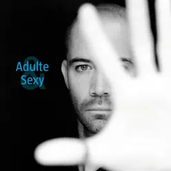 Adulte & Sexy - Single - Emmanuel Moire