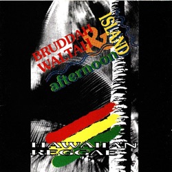 Bruddah Waltah & Island Afternoon - Sweet Lady of Waiahole